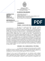 Diligencias Preliminares Carpeta Fiscal: Imputado: Delito: Agraviado: Fiscal A Cargo: Disposición #01 Atendiendo A: Primero.-Hechos Imputados