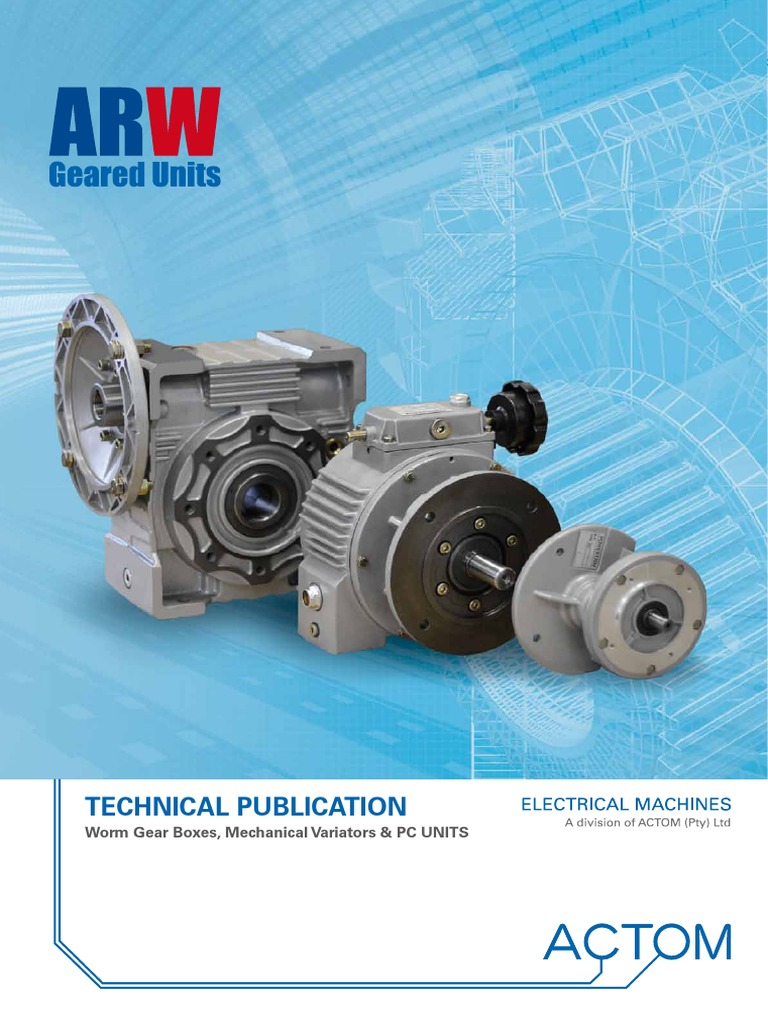 Technical Publication: Worm Gear Boxes, Mechanical Variators & PC UNITS ...