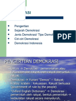 Demokrasi: Pengertian Sejarah Demokrasi Jenis Demokrasi/ Tipe Demokrasi Ciri-Ciri Demokrasi Demokrasi Indonesia