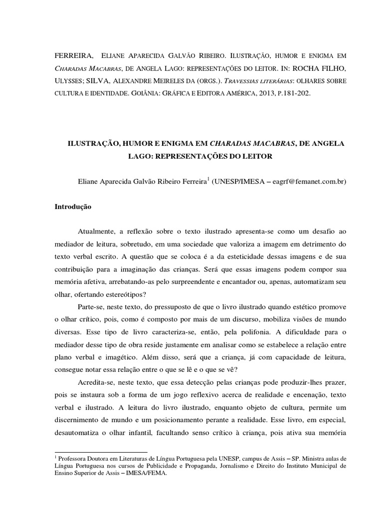 Resposta da charada e desafio de interpretação de texto: Eu estava