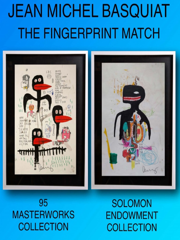 Jean Michel Basquiat & the 2 Collection Fingerprint Match | PDF