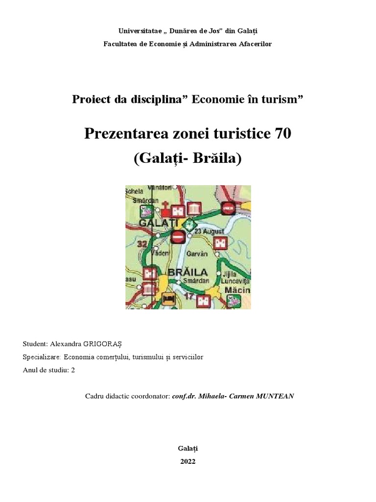 Prezentarea Zonei Turistice 70 (Galați-Brăila) : Proiect Da Disciplina ...