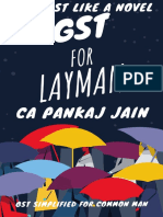 GST For Layman A Book For Non Tax Professionals Read GST Like A