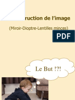 Construction de L'image: (Miroir-Dioptre-Lentilles Minces)