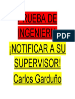 Prueba de Ingenieria ¡Notificar A Su Supervisor! Carlos Garduño