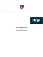 Nome: Douglas Da Silva Alves Matrícula: 01231586 Disciplina: Psicomotricidade