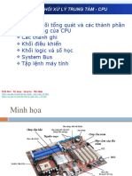 Sơ đồ khối tổng quát và các thành phần chức năng của CPU Các thanh ghi Khối điều khiển Khối logic và số học System Bus Tập lệnh máy tính