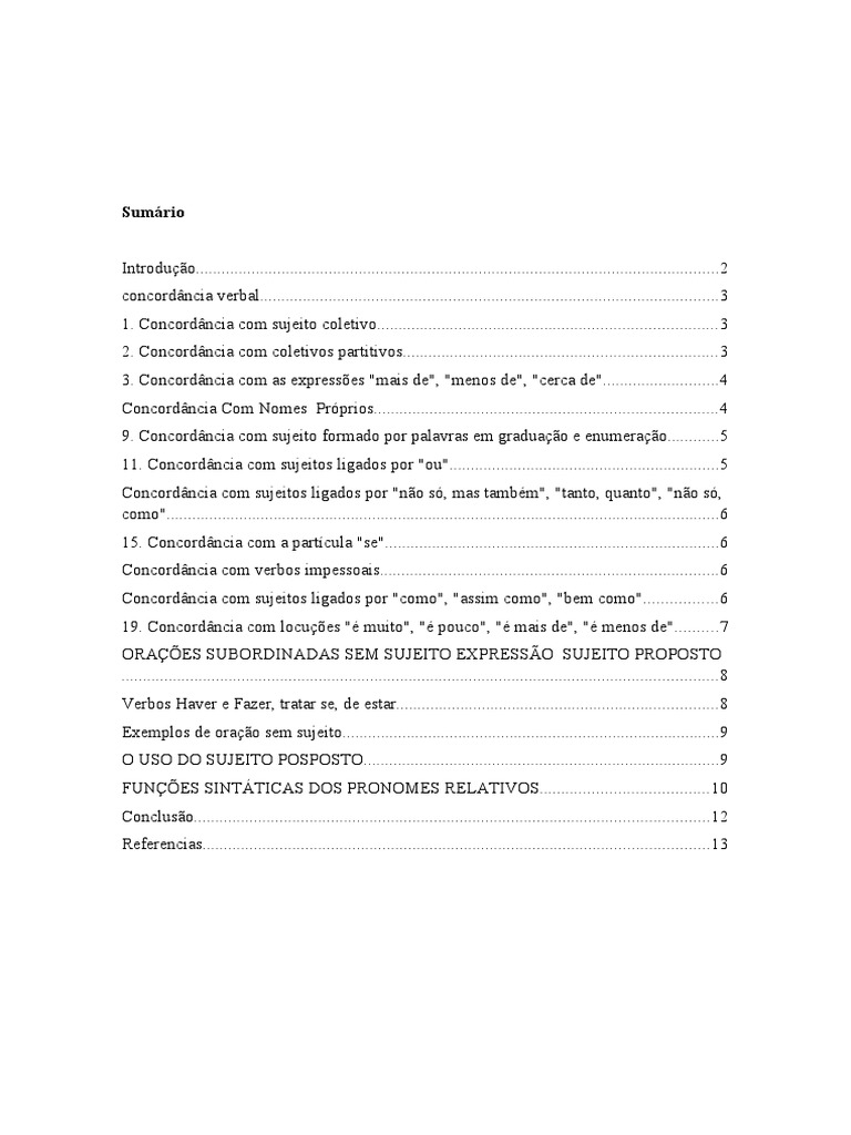 Concordância verbal é a relação estabelecida de forma harmônica entre ...