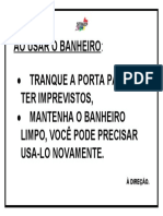 Ao Usar O Banheiro: Ter Imprevistos, Limpo, Você Pode Precisar Usa-Lo Novamente