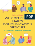 Why Dementia Makes Communication Difficult A Guide To Better Outcomes (Wray, Alison)