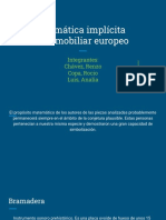 Matemática Implícita en El Mobiliar Europeo: Integrantes: Chávez, Renzo Copa, Rocio Luis, Analia