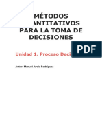 Métodos Cuantitativos para La Toma de Decisiones: Unidad 1. Proceso Decisional
