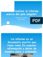 ¿ Cómo Realizar El Informe Acerca Del País Elegido?: Área: Ciencias Sociales Seño Carolina