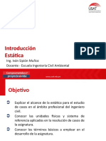 Introducción Estática: Ing. Iván Sipión Muñoz Docente - Escuela Ingeniería Civil Ambiental