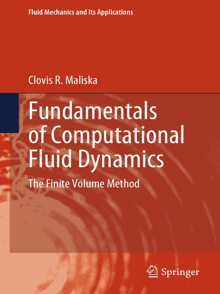 Fundamentals of Computational Fluid Dynamics The Finite Volume 