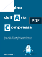 Igino Ria Dell' Ompressa: Linea Guida All'interpretazione e Applicazione Pratica Della Tecnologia Dell'aria Compressa