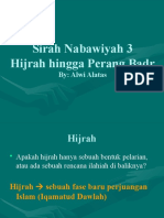 Sirah Nabawiyah 3 Hijrah Hingga Perang Badr: By: Alwi Alatas