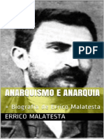 Anarquismo e Anarquia + Biografia de Errico Malatesta (Errico Malatesta (Malatesta, Errico) )