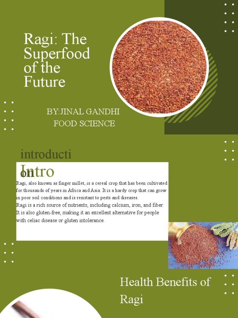 Ragi: Nutritional Superfood Insights | PDF | Agriculture | Gluten Free Diet