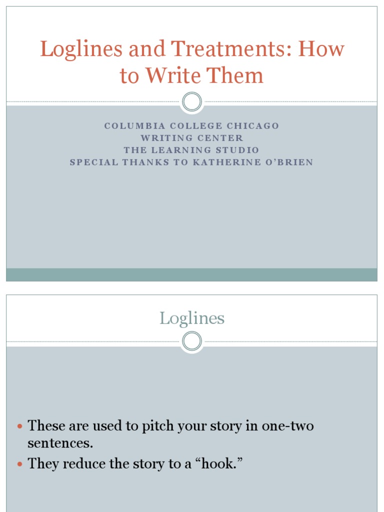Loglines and Treatments Guide | PDF | Plot (Narrative) | Narration