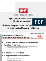 Organización e Inducción de Brokers Hipotecarios en México Presentación para Comité de Crédito Hipotecario de La Asociación Mexicana de Bancos