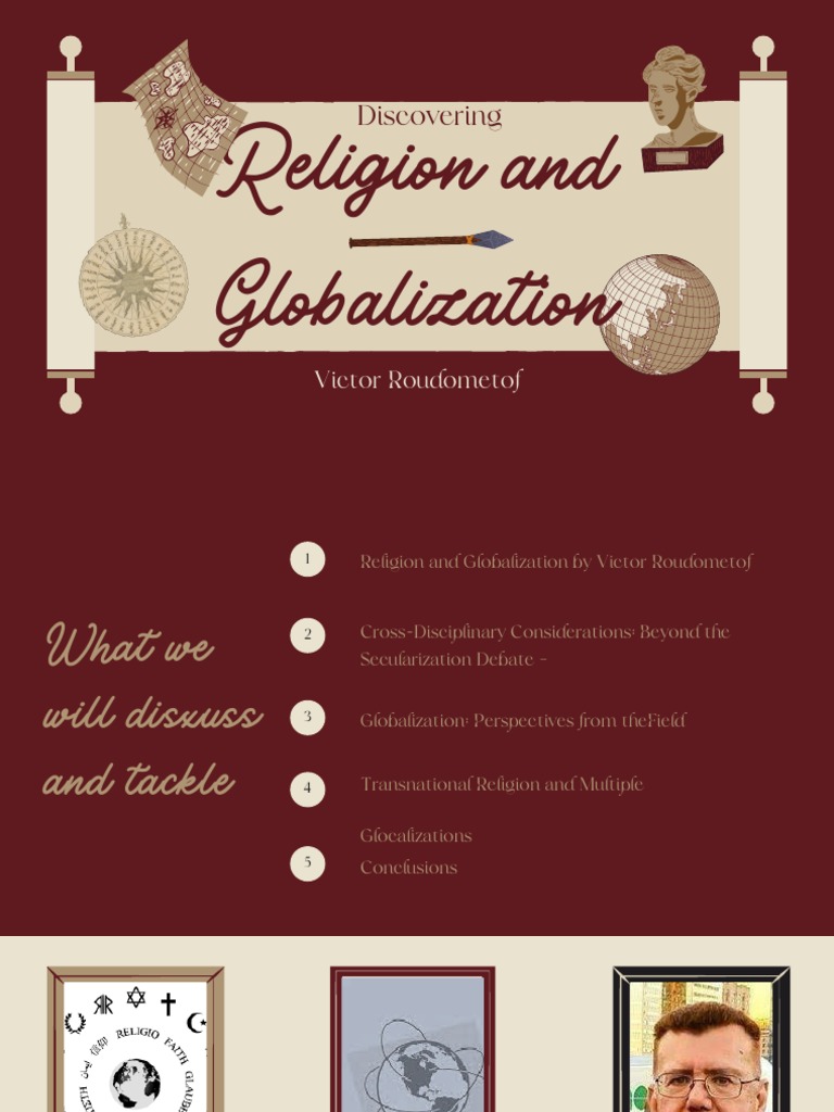 Religion and Globalization by Victor Roudomet of Topic 2 Topic 3 Topic