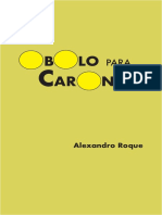 Óbolo para Caronte, Por Alexandro Roque