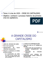 Aula:27 Tema: A Crise de 1929 - CRISE DO CAPITALISMO Objetivo: Conhecer o Processo Histórico Da Primeira Crise Do Capitalismo