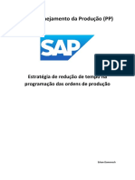 SAP - Planejamento Da Produção (PP) : Estratégia de Redução de Tempo Na Programação Das Ordens de Produção