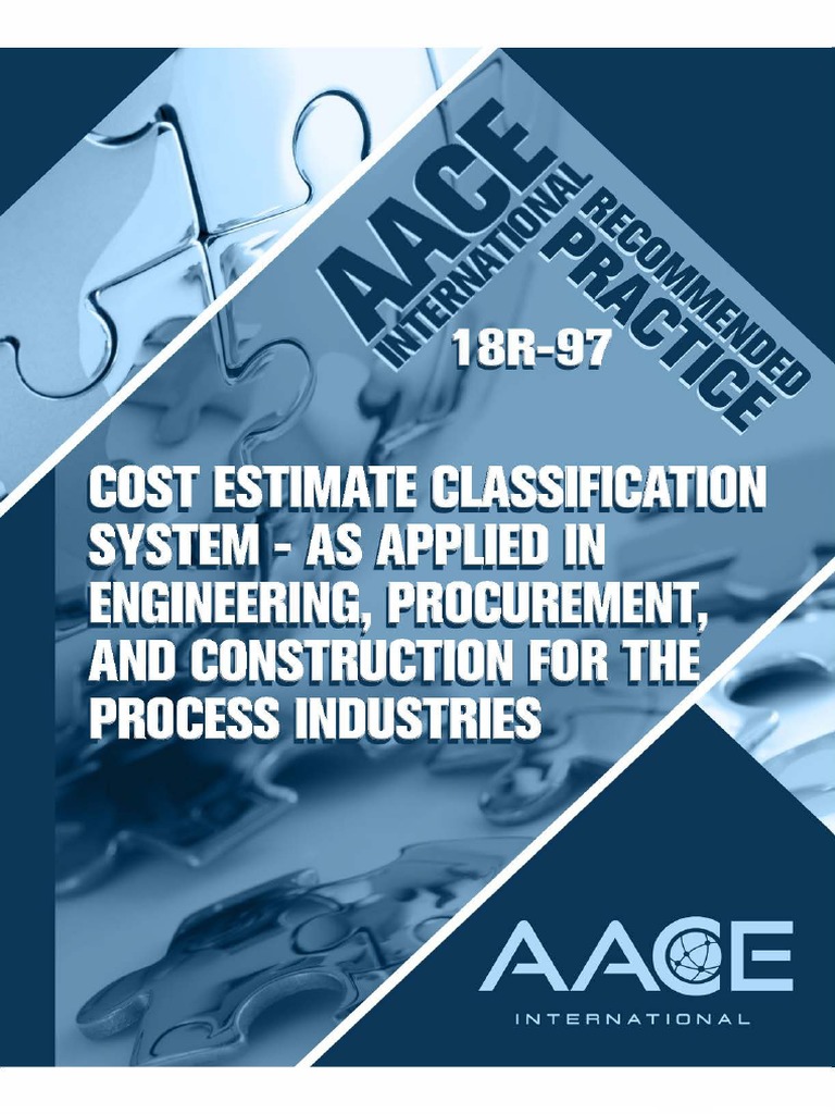 Aace 2020 cost estimate classification for epc in process industries pdf
