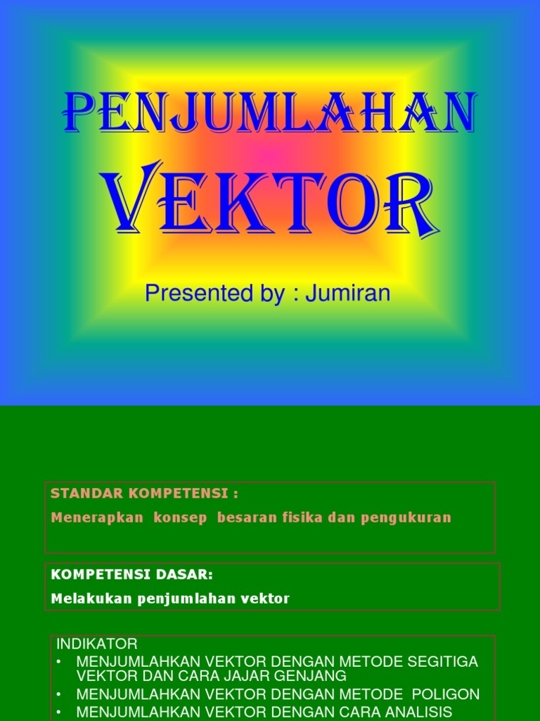 1.2. Ppt a VEKTOR Kelas X Smt 1 Bag 1