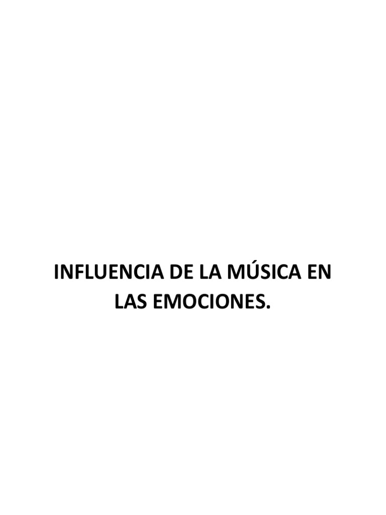 Influencia de La Música en Las Emociones | PDF | Las emociones | Cerebro