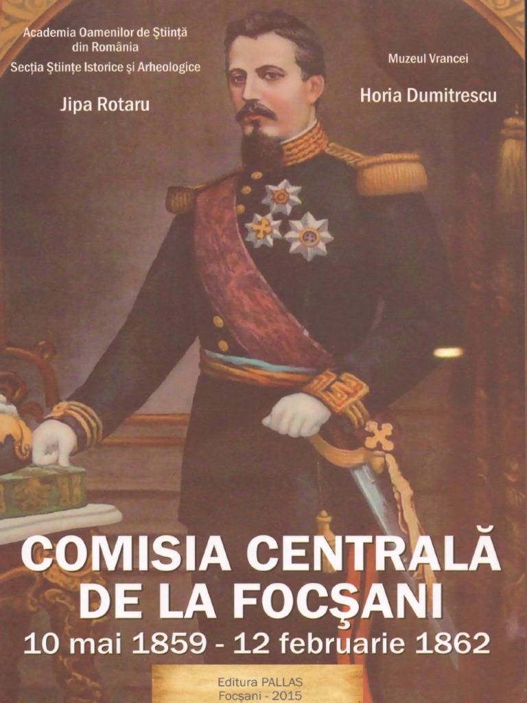 Comisia Centrală de La Focşani | PDF