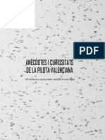 Anècdotes I Curiositats de La Pilota Valenciana: 100 Històries Per A Gaudir, Estimar I Descobrir El Nostre Esport