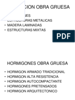 Edificacion Obra Gruesa: - Hormigones - Estructuras Metalicas - Madera Laminadas - Estructuras Mixtas