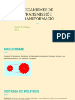 Mecanismes de Transmissió I Transformació: Kare Arévalo 3rD