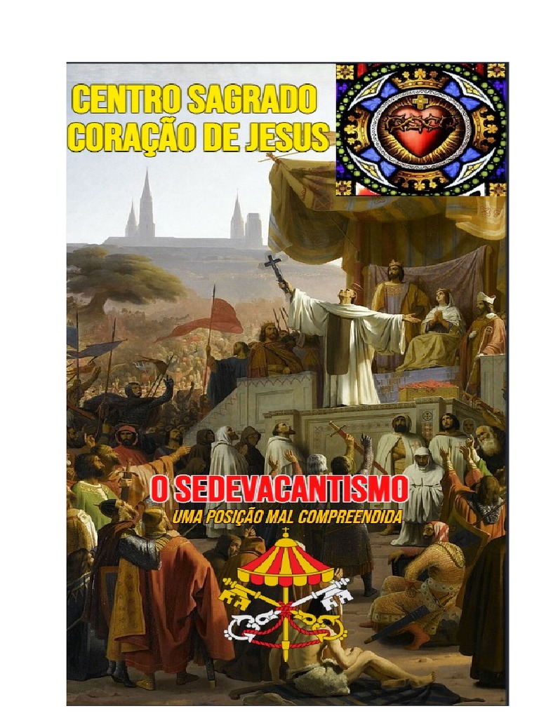 O Sedevacantismo CSCJ | PDF | Papa | Igreja católica