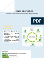 Eficiencia Energética: Objetivo de La Clase: Conocer La Importancia de La Eficiencia Energética