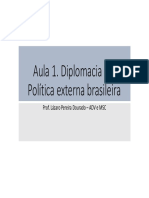 Aula 1. Diplomacia e A Política Externa Brasileira: Prof. Lázaro Pereira Dourado - ADV e MSC