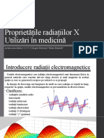 Proprietățile Radiațiilor X Utilizări În Medicină