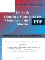 Control de Procesos: CP 4 y 5: Solución A Modelos de 1er Orden Con y Sin Tiempo Muerto