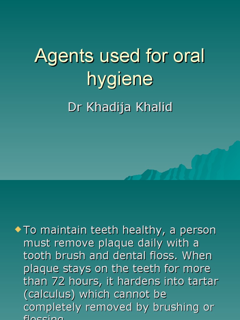 Agents Used for Oral Hygiene PDF Oral Hygiene Dentistry Branches