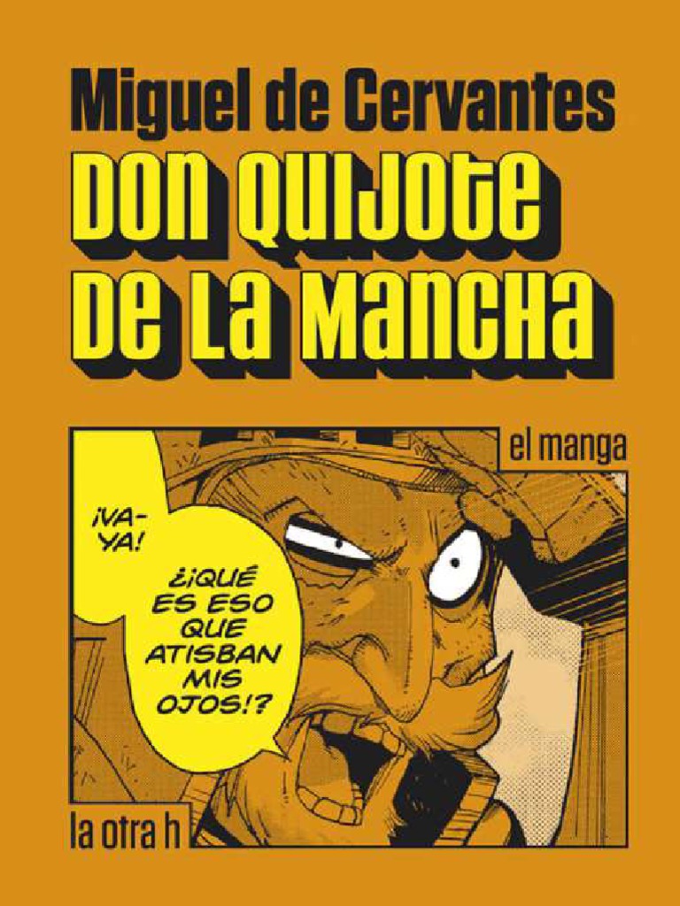 De Cervantes Saavedra Miguel Don Quijote De La Mancha El Manga