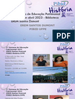 1° Semana de Educação Patrimonial 24 À 28 de Abril 2023 - Biblioteca EREM Santos Dumont