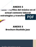 Anexo 3: Taller - Perfiles Del Músico en El Actual Contexto Laboral: Estrategias y Transformaciones