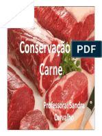 Conservação Da Conservação Da Carne Carne Carne Carne: Professora: Sandra Professora: Sandra Carvalho Carvalho