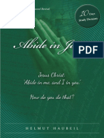 Abide in Jesus: Jesus Christ: "Abide in Me, and I in You." How Do You Do That?