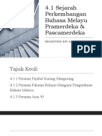 4.1 Sejarah Perkembangan Bahasa Melayu Pramerdeka & Pascamerdeka