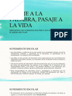 Pasaje A La Palabra, Pasaje A La Vida: Dispositivo de Intervencion Psico-Social en El Medio Escolar