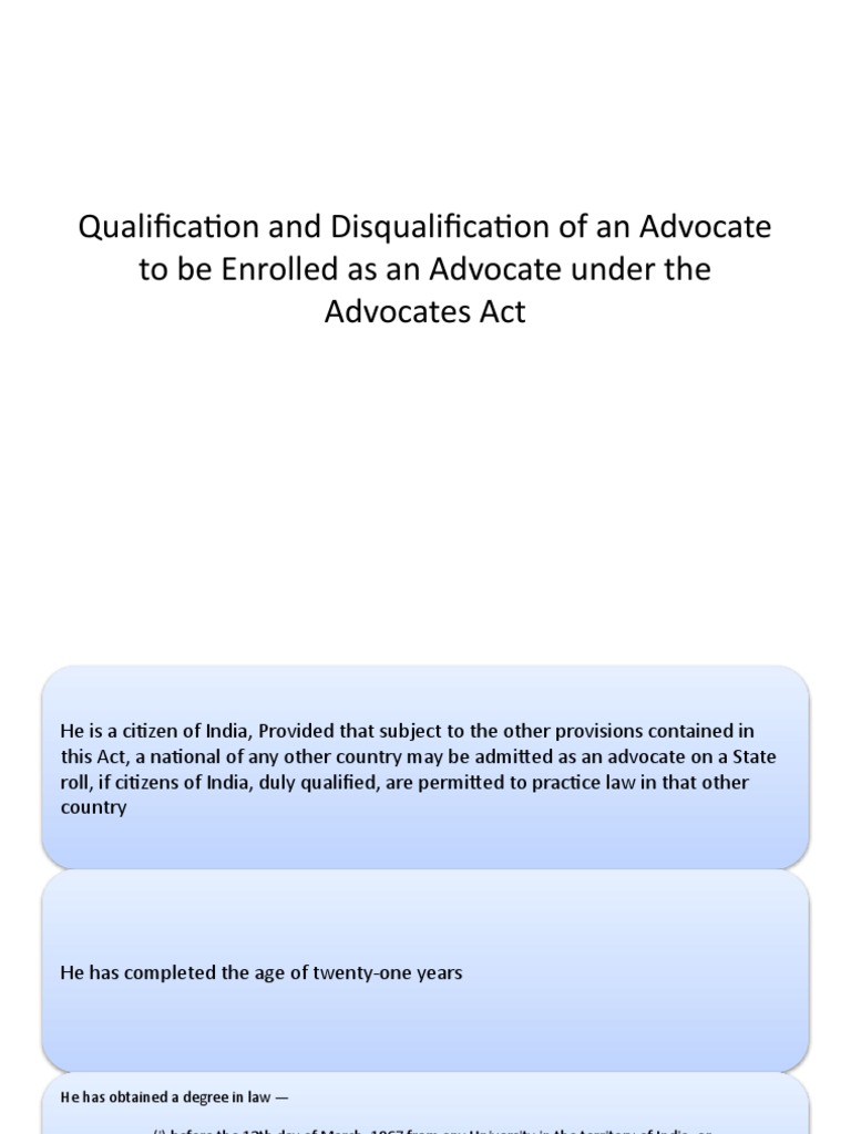 Qualification and Disqualification of An Advocate To Be Enrolled As An